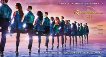 RIVERDANCE 30 – The New Generation promotional poster featuring a line of Irish dancers in emerald green and teal costumes performing synchronized step dance, with show title, composer Bill Whelan, producer Moya Doherty, director John McColgan, and Kingston event details: Slush Puppie Place, Feb 3, Kingston ON.